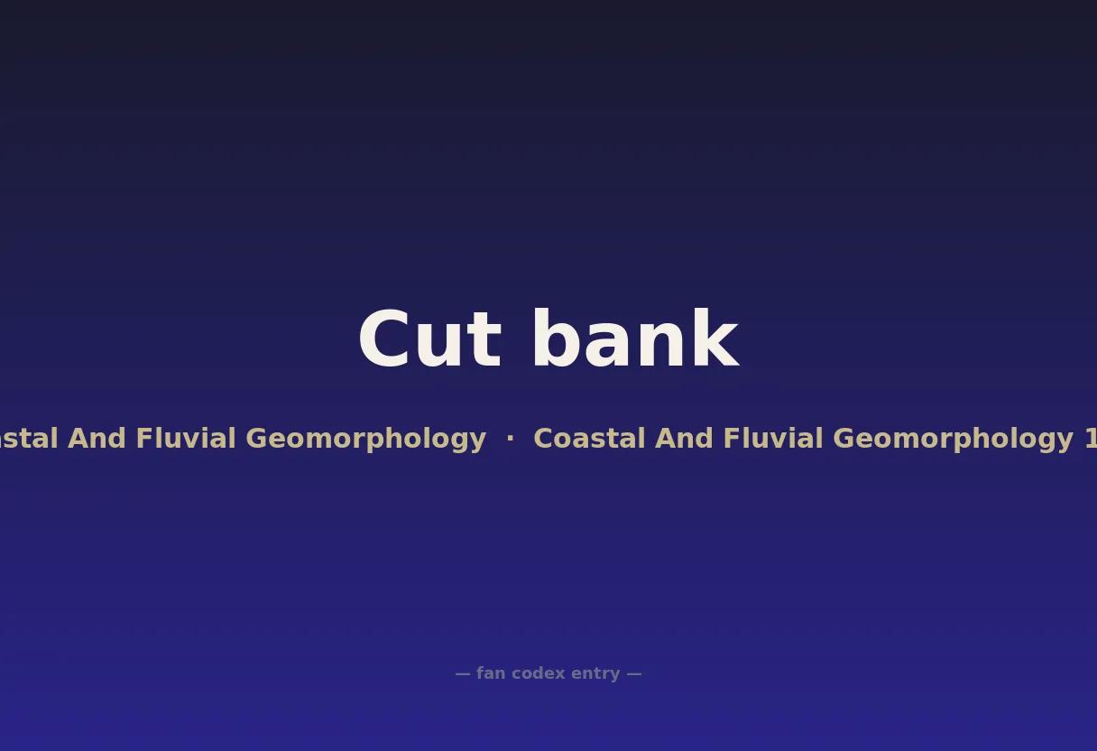 Cut bank